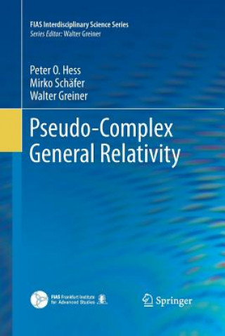 Carte Pseudo-Complex General Relativity Walter Greiner