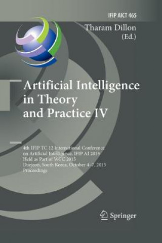 Kniha Artificial Intelligence in Theory and Practice IV Tharam Dillon