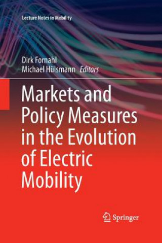 Kniha Markets and Policy Measures in the Evolution of Electric Mobility Dirk Fornahl