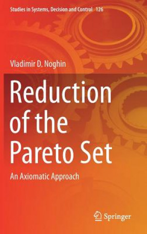 Kniha Reduction of the Pareto Set Vladimir D. Noghin