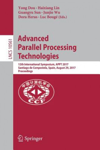 Kniha Advanced Parallel Processing Technologies Yong Dou