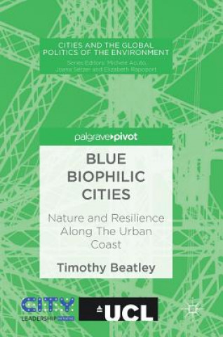 Könyv Blue Biophilic Cities Timothy Beatley