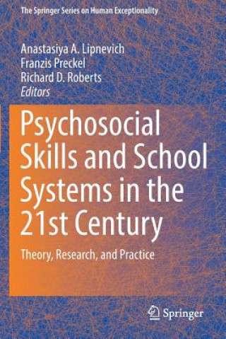 Kniha Psychosocial Skills and School Systems in the 21st Century Anastasiya A Lipnevich