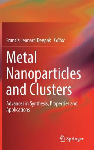 Buch Metal Nanoparticles and Clusters Francis Leonard Deepak