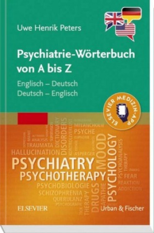 Kniha Psychiatrie-Wörterbuch von A bis Z Uwe Henrik Peters