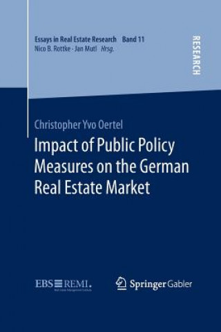 Kniha Impact of Public Policy Measures on the German Real Estate Market Christopher Yvo Oertel