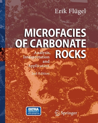 Knjiga Microfacies of Carbonate Rocks Erik Flügel