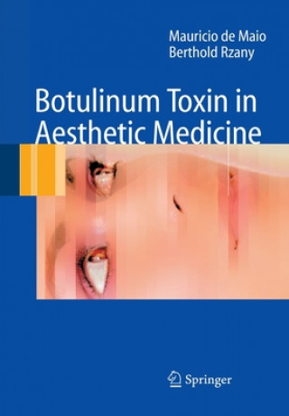 Книга Botulinum Toxin in Aesthetic Medicine Mauricio De Maio