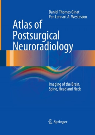 Kniha Atlas of Postsurgical Neuroradiology Daniel Thomas Ginat