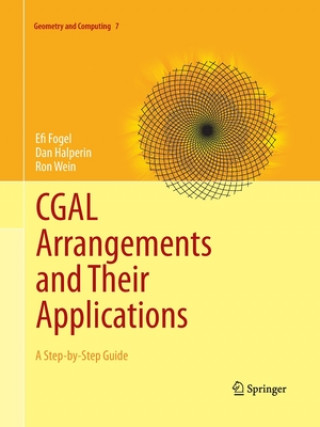 Carte CGAL Arrangements and Their Applications Efi Fogel