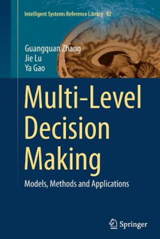Könyv Multi-Level Decision Making Ya Gao