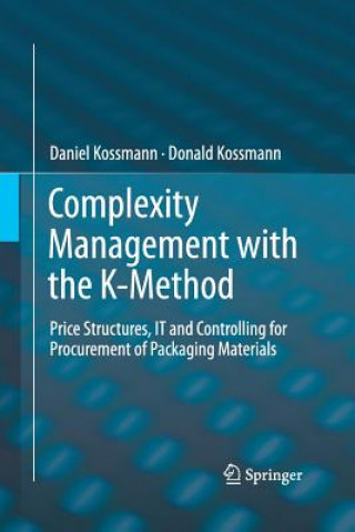 Knjiga Complexity Management with the K-Method Daniel Kossmann