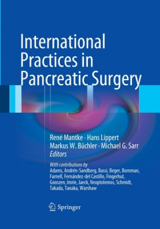 Kniha International Practices in Pancreatic Surgery Markus W. Büchler