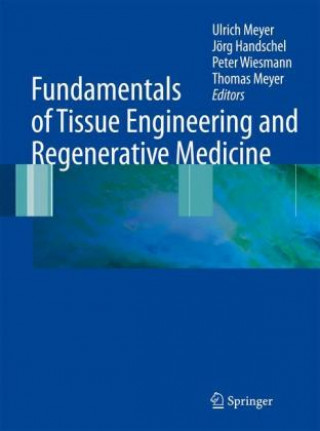 Kniha Fundamentals of Tissue Engineering and Regenerative Medicine Jörg Handschel