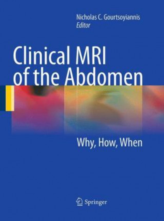 Könyv Clinical MRI of the Abdomen Nicholas C. Gourtsoyiannis