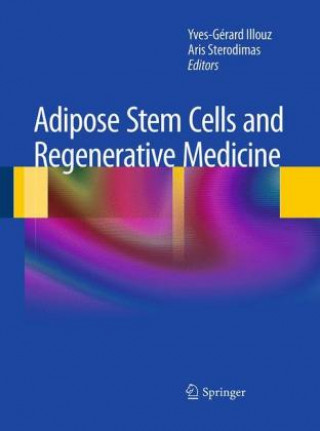 Kniha Adipose Stem Cells and Regenerative Medicine Yves-Gerard Illouz