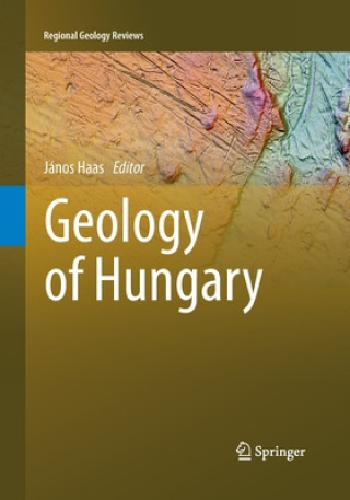 Kniha Geology of Hungary Janós Haas