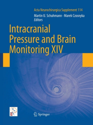 Kniha Intracranial Pressure and Brain Monitoring XIV Marek Czosnyka