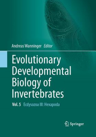 Carte Evolutionary Developmental Biology of Invertebrates 5 Andreas Wanninger