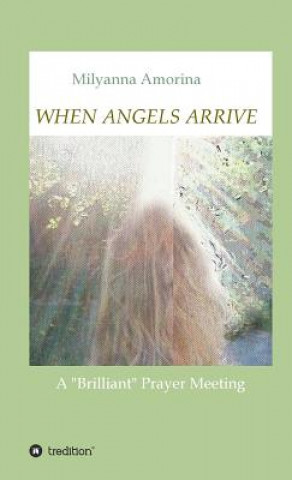 Könyv When Angels Arrive Milyanna Amorina