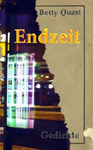 Knjiga Endzeit Betty Quast