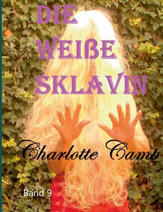 Book weisse Sklavin Charlotte Camp