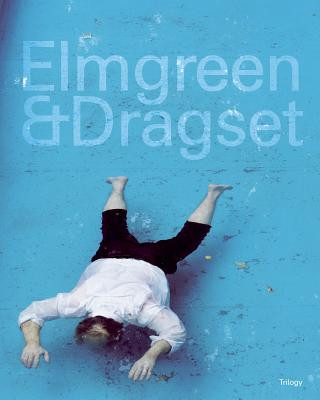 Kniha Elmgreen & Dragset: Trilogy Tony Benn
