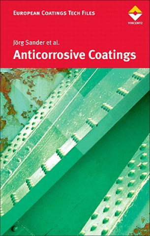 Kniha Anticorrosive Coatings: Fundamentals and New Concepts Joerg Sander