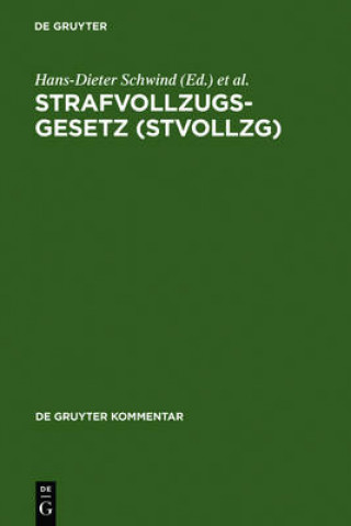 Kniha Strafvollzugsgesetz (StVollzG) Hans-Dieter Schwind