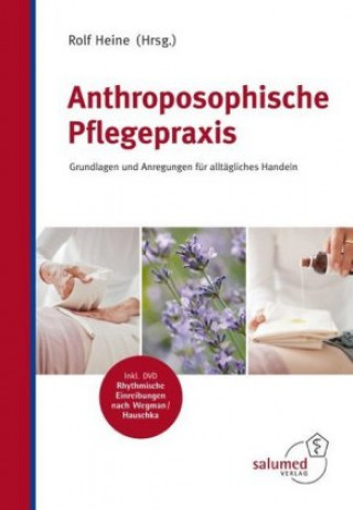 Książka Anthroposophische Pflegepraxis Rolf Heine