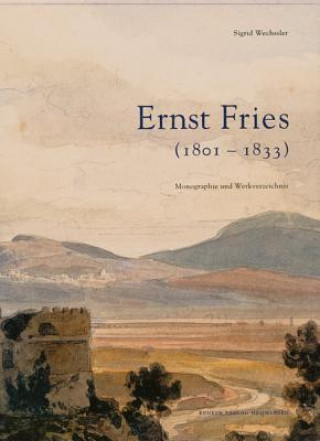 Βιβλίο Ernst Fries (1801-1833) Sigrid Wechssler