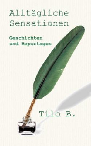 Kniha Alltagliche Sensationen Tilo Buschendorf