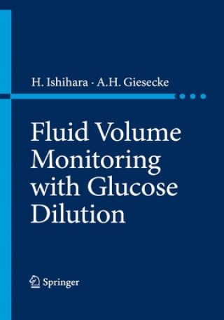 Book Fluid Volume Monitoring with Glucose Dilution A. H. Giesecke