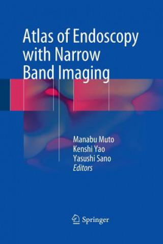 Książka Atlas of Endoscopy with Narrow Band Imaging Manabu Muto