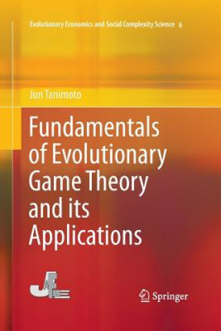 Könyv Fundamentals of Evolutionary Game Theory and its Applications Jun Tanimoto