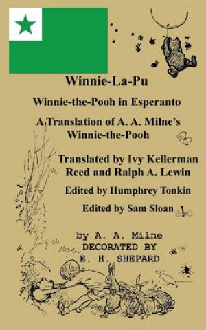Carte Winnie-La-Pu Winnie-the-Pooh in Esperanto A Translation of Winnie-the-Pooh into Esperanto A A Milne
