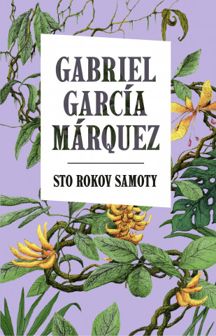 Carte Sto rokov samoty Gabriel Garcia Marquez