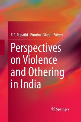 Kniha Perspectives on Violence and Othering in India Purnima Singh