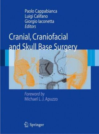 Kniha Cranial, Craniofacial and Skull Base Surgery Luigi Califano