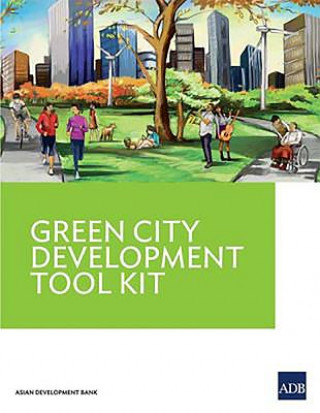 Kniha Green City Development Tool Kit Asian Development Bank