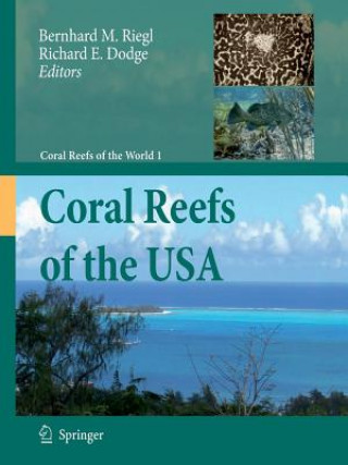 Carte Coral Reefs of the USA Richard E. Dodge