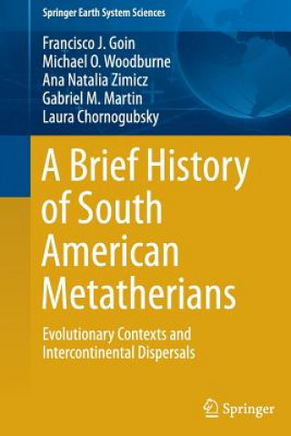 Kniha Brief History of South American Metatherians Laura Chornogubsky