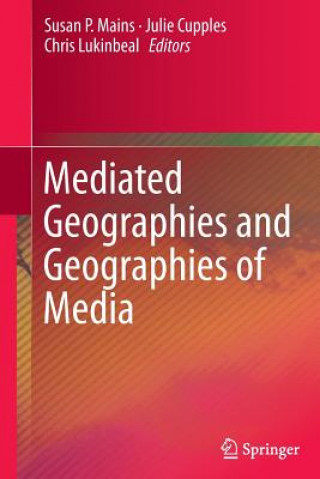 Livre Mediated Geographies and Geographies of Media Julie Cupples