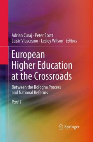 Carte European Higher Education at the Crossroads Adrian Curaj