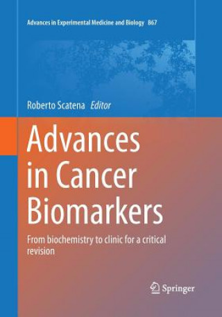 Könyv Advances in Cancer Biomarkers Roberto Scatena