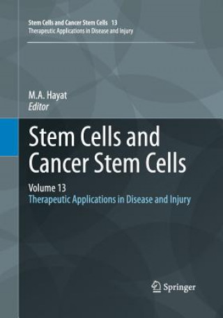 Книга Stem Cells and Cancer Stem Cells, Volume 13 M. A. Hayat