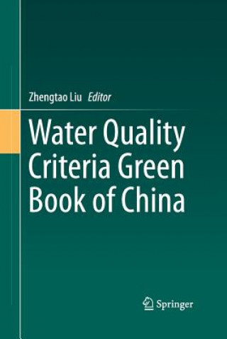 Kniha Water Quality Criteria Green Book of China Zhengtao Liu