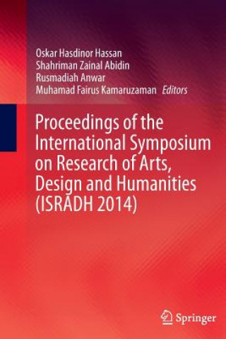 Kniha Proceedings of the International Symposium on Research of Arts, Design and Humanities (ISRADH 2014) Shahriman Zainal Abidin