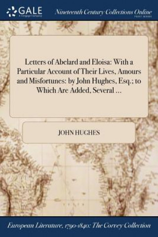 Kniha Letters of Abelard and Eloisa John Hughes