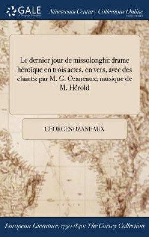 Kniha Le Dernier Jour de Missolonghi GEORGES OZANEAUX